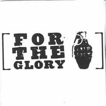 For The Glory : Demo For The Glory : Demo